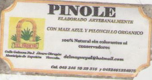 Pinole con maiz Cacahuazintle Del magueyal